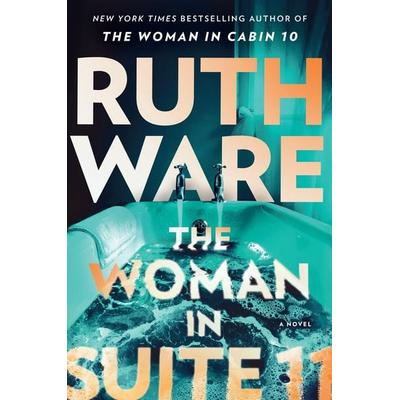 The Woman in Suite 11, Taschenbuch von Ruth Ware, Simon & Schuster, 978-1-398-52677-8