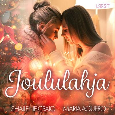 Joululahja – eroottinen novelli - Maria Aguero,Shailene Craig, Audio, 9788728067963
