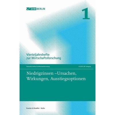 Niedrigzinsen – Ursachen, Wirkungen, Ausstiegsoptionen., Taschenbuch von , Duncker & Humblot, 978-3-428-15088-5