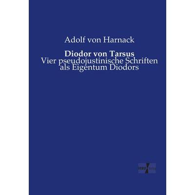Diodor von Tarsus, Taschenbuch von Adolf von Harnack, Vero Verlag, 978-3-7372-1748-4