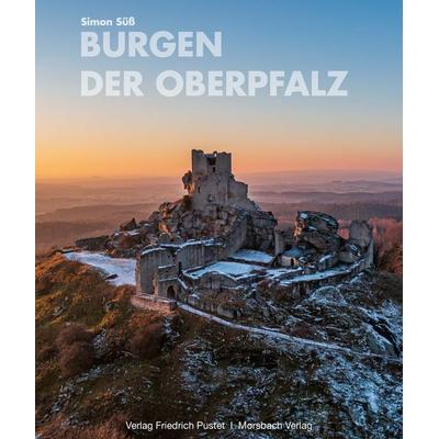 Burgen der Oberpfalz, Gebundene Ausgabe von Christine Riedl-Valder, Pustet, F, 978-3-7917-3479-8