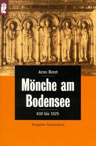 Arno Borst - Mönche am Bodensee. 610 - 1525 - Preis vom 13.10.2026 19:28:25 h