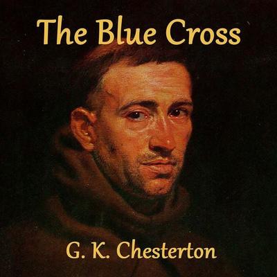 The Blue Cross - Gilbert Keith Chesterton, Audio, 4099994810272