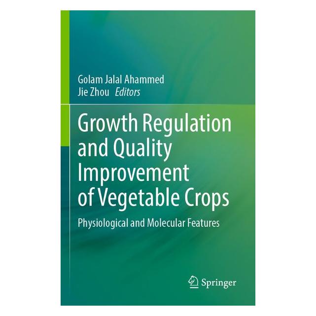Umbreit Growth Regulation and Quality Improvement of Vegetable Crops (Englisch, Golam Zhou, Jalal Ahammed) (72134475)