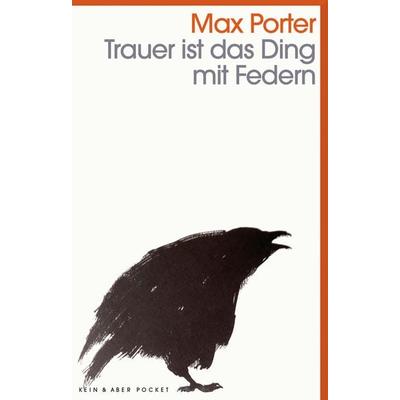 Trauer ist das Ding mit Federn, Taschenbuch von Max Porter, Kein & Aber, 978-3-0369-5974-0