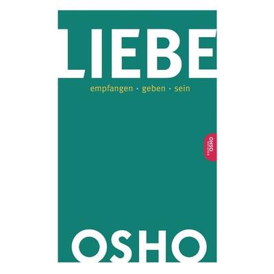 Liebe, Taschenbuch von Osho, Innenwelt, 978-3-947508-54-9
