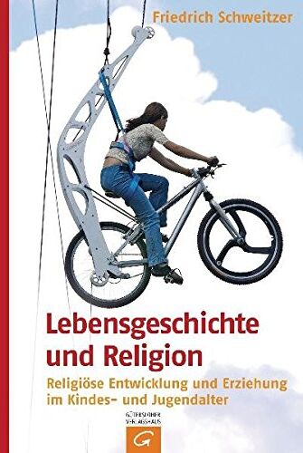 Friedrich Schweitzer - Lebensgeschichte und Religion: Religiöse Entwicklung und Erziehung im Kindes- und Jugendalter - Preis vom 11.10.2026 15:43:13 h