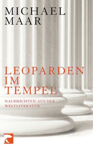 Michael Maar - Leoparden im Tempel: Nachrichten aus der Weltliteratur - Preis vom 13.10.2026 19:28:25 h