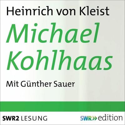 Michael Kohlhaas - Heinrich Kleist, Audio, 9783933668707