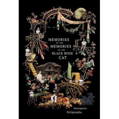 Memories of the Memories of the Black Rose Cat, Taschenbuch von Veeraporn Nitiprapha, Acc Art Books - Ipsuk, 978-616-451-060-9