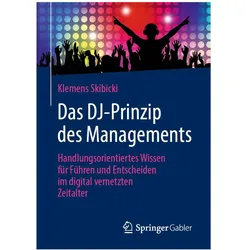 Das DJ-Prinzip des Managements, Fachbücher von Klemens Skibicki