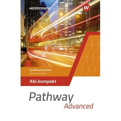 Pathway Advanced - Qualifikationsphase Sekundarstufe II - Ausgabe Nordrhein-Westfalen / Nord 2024, Taschenbuch von Iris Edelbrock, Westermann