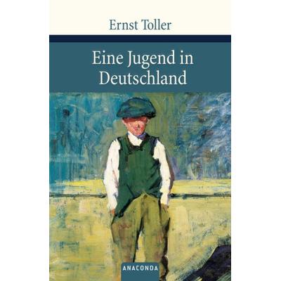 Eine Jugend in Deutschland, Gebundene Ausgabe von Ernst Toller, Anaconda