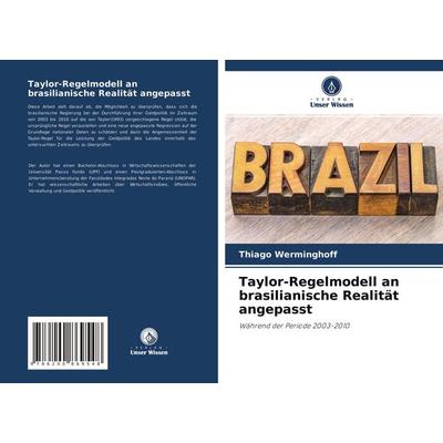 Taylor-Regelmodell an brasilianische Realität angepasst, Taschenbuch von Thiago Werminghoff, Verlag Unser Wissen, 978-620-0-86954-8