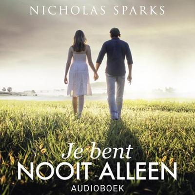 Je bent nooit alleen - Nicholas Sparks, Audio, 9789463627030