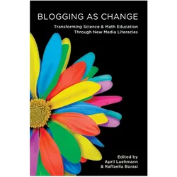 Blogging as Change, Schulbücher von April Luehmann, Raffaella Borasi