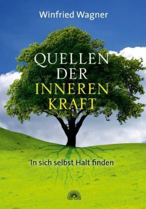 Winfried Wagner - Quellen der inneren Kraft - In sich selbst Halt finden - Preis vom 01.10.2026 17:08:56 h