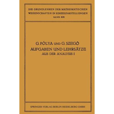 Aufgaben und Lehrsätze aus der Analysis, Taschenbuch von James Allister Jenkins,Giorgio Philip Szegö, Springer Berlin, 978-3-662-37599-0