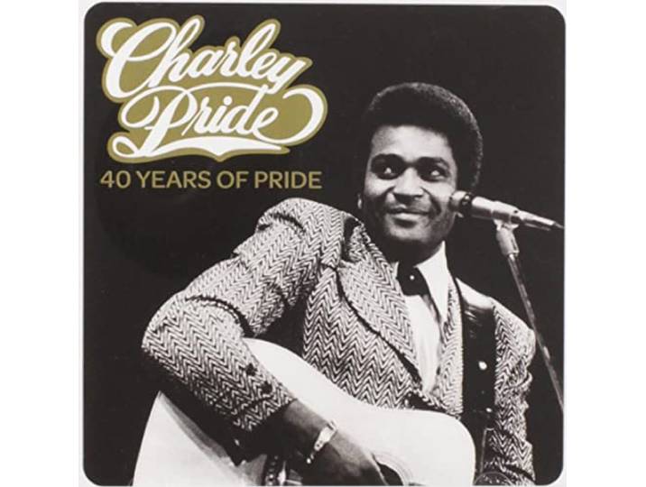 Charley Pride - 40 Years Of Pride