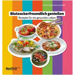 Blutzuckerfreundlichgeniessen, Ratgeber von Kirsten Metternich von Wolff