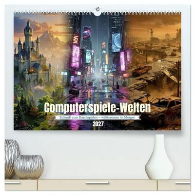 Computerspiele-Welten (hochwertiger Premium Wandkalender 2027 DIN A2 quer), Kunstdruck in Hochglanz