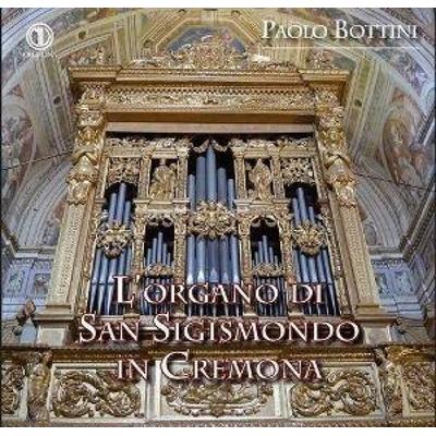 L'Organo di San Sigismondo in Cremona - Paolo Bottini, CD