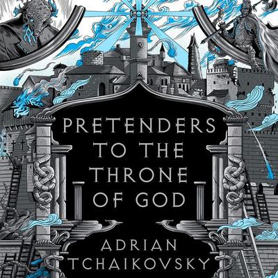 Pretenders to the Throne of God - Adrian Tchaikovsky, Audio, 9781035914920