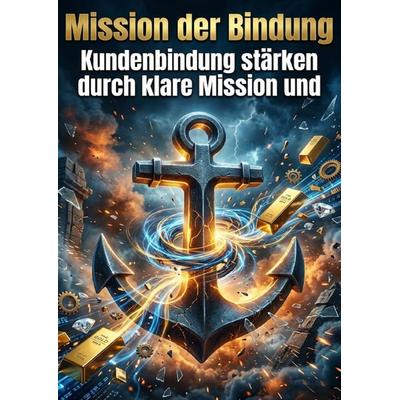 Mission der Bindung, Taschenbuch von Riva Ritter, Epubli, 978-3-565-40112-3