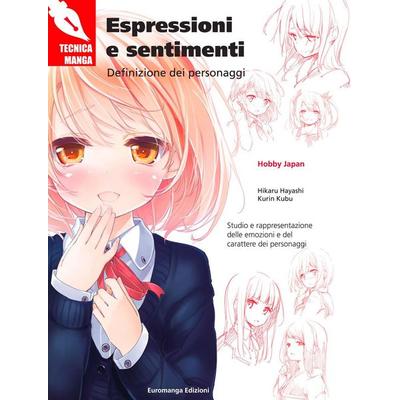 Espressioni e sentimenti. Definizione dei personaggi, Taschenbuch von Hikaru Hayashi,Kurin Kubu, Euromanga Edizioni