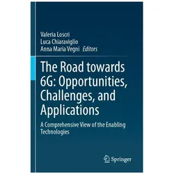 The Road towards 6G: Opportunities, Cha, Fachbücher von Valeria Loscri, Anna Maria Vegni, Luca Chiaraviglio