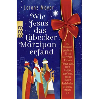 Wie Jesus das Lübecker Marzipan erfand