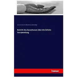 Bericht des Ausschusses über die Zehnte Versammlung, Fachbücher von Deutscher Verein für Öffentliche Gesundheitspflege