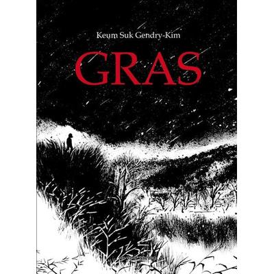 Gras, Gebundene Ausgabe von Keum Suk Gendry-Kim, Avant-verlag GmbH, 978-3-96445-158-3