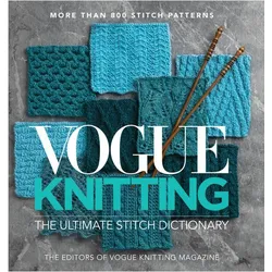 Vogue Knitting the Ultimate Stitch Dictionary, Ratgeber von The Editors of Vogue Knitting Magazine