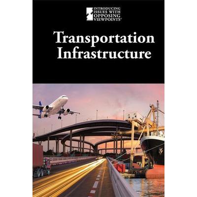 Transportation Infrastructure, Gebundene Ausgabe von Lisa (COM) Idzikowski, Greenhaven Publishing LLC, 978-1-5345-0723-4