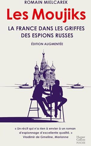 Romain Mielcarek - Les moujiks : la France dans les griffes des espions russes - Preis vom 02.10.2026 23:42:20 h