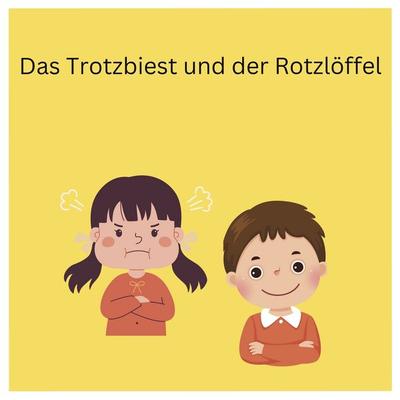 Das Trotzbiest und der Rotzlöffel - Jan-Dirk Platek, Audio, 9798344483467