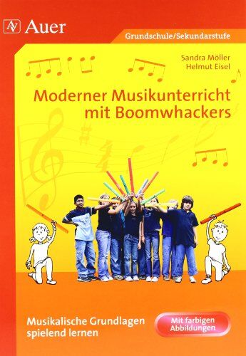 Helmut Eisel - Moderner Musikunterricht mit Boomwhackers: Musikalische Grundlagen spielend lernen Mit farbigen Abbildungen (1. bis 6. Klasse): Musikalische ... lernen, Grundschule und Sekundarstufe 1 - Preis vom 14.10.2026 23:07:16 h