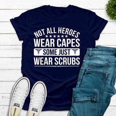 ForAllApparel Not All Heroes Wear Capes Some Just Wear Scrubs Navy M