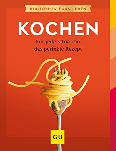 Nicole Just - Kochen: Für jede Situation das perfekte Rezept (GU Grundkochbücher) - Preis vom 09.10.2026 07:28:09 h