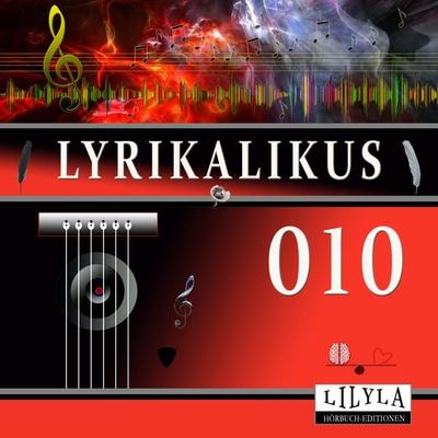 Lyrikalikus 010 - Ludwig Tieck, Audio, 9783969787182