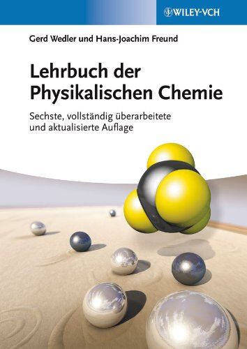 Gerd Wedler - Lehrbuch der Physikalischen Chemie - Preis vom 09.10.2026 07:28:09 h