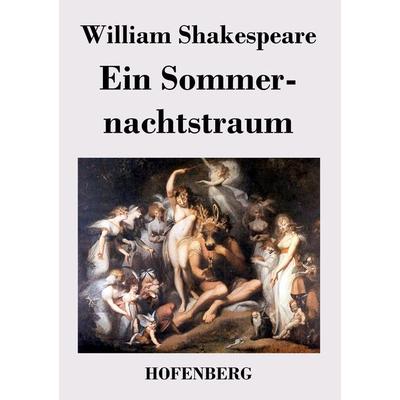 Ein Sommernachtstraum, Taschenbuch von William Shakespeare, Bod, 978-3-8430-2112-8
