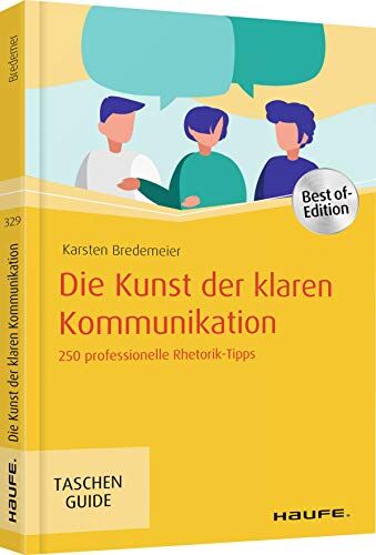 Karsten Bredemeier - Die Kunst der klaren Kommunikation: 250 professionelle Rhetorik-Tipps (Haufe TaschenGuide) - Preis vom 10.10.2026 11:48:34 h