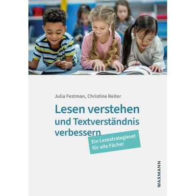Lesen verstehen und Textverständnis verbessern, Taschenbuch von Julia Festman,Christine Reiter, Waxmann Verlag GmbH, 978-3-8309-4664-9