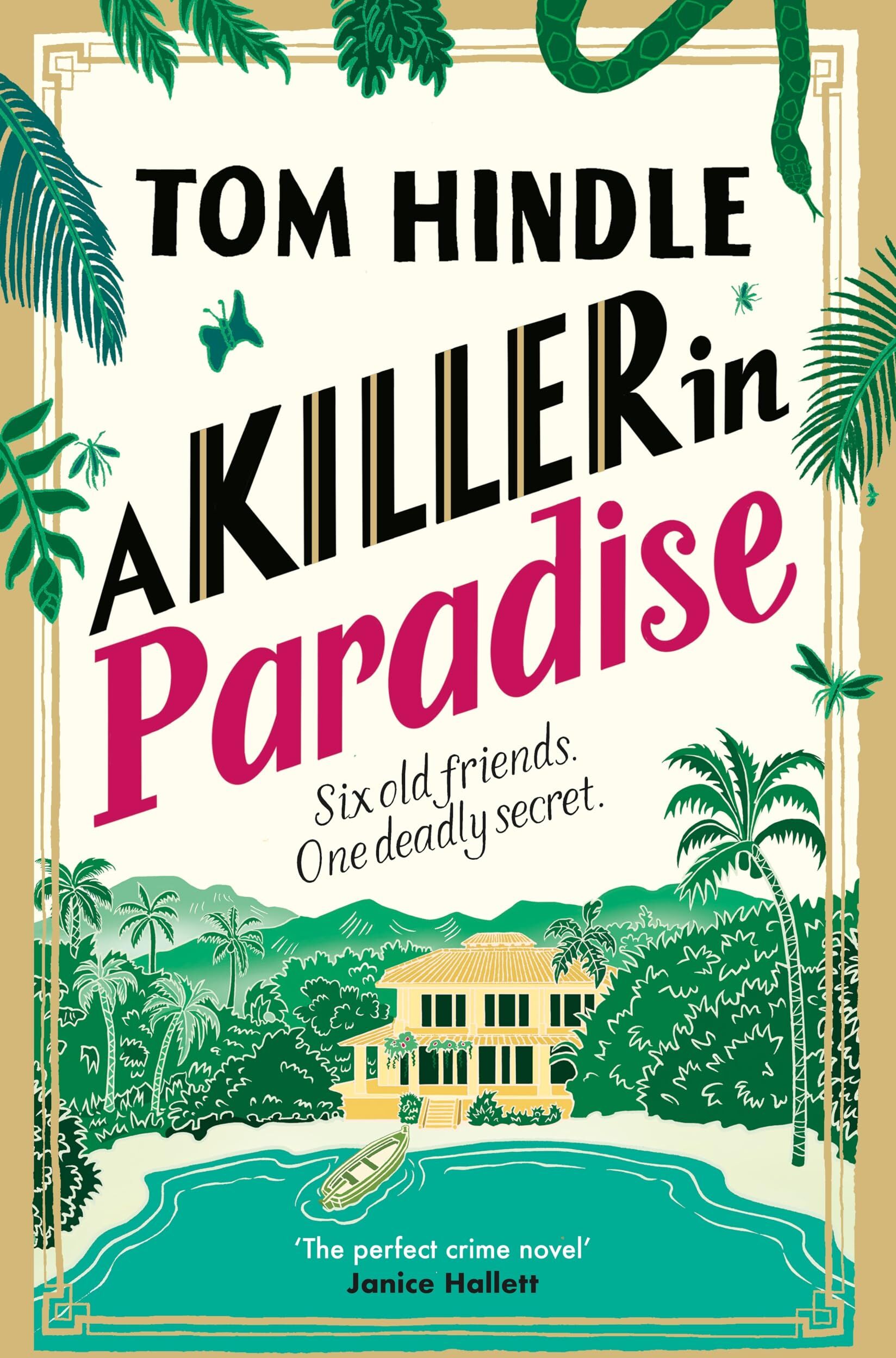 Tom Hindle - A Killer in Paradise: A escapist new murder mystery from Sunday Times bestselling crime author - Preis vom 09.10.2026 07:28:09 h