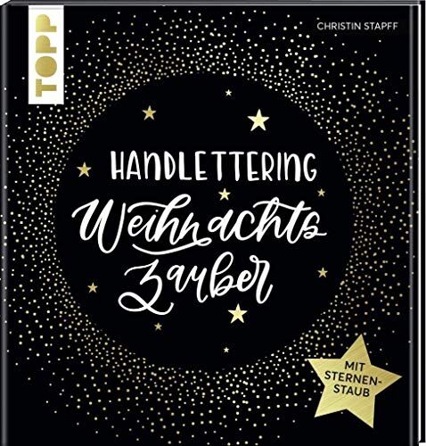 Christin Stapff - Handlettering Weihnachtszauber: Mit edding Gelroller und Sternenstaub - Preis vom 09.10.2026 07:28:09 h