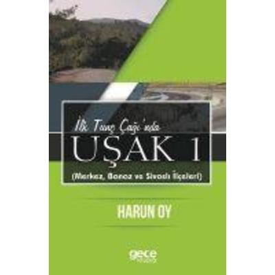 Ilk Tunc Caginda Usak 1, Taschenbuch von Harun Oy, Gece Kitapligi Yayinlari