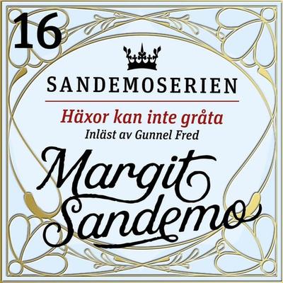 Häxor kan inte gråta - Margit Sandemo, Audio, 9789178751495