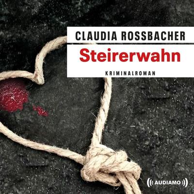 Steirerwahn - Claudia Rossbacher, Audio, 9783903178526